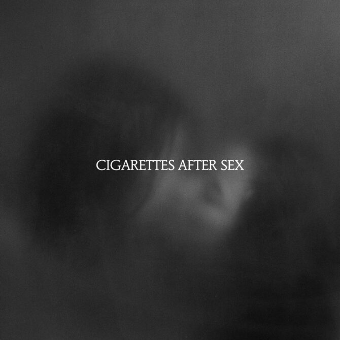 Cigarettes After Sex - X's.