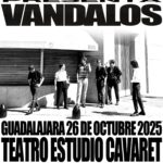 Bandalos Chinos Guadalajara 2025