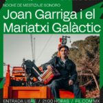 Joan Garriga i el Mariatxi Galàctic