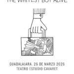 The Whitest Boy Alive Guadalajara 2026