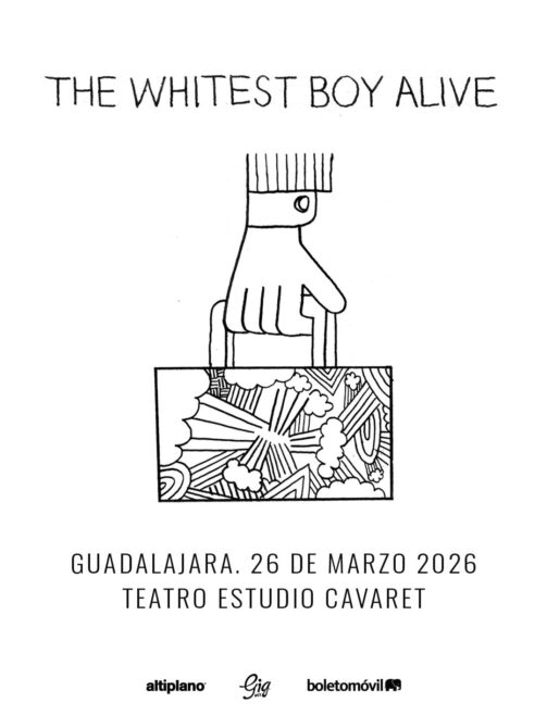 The Whitest Boy Alive Guadalajara 2026