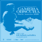 Camera Obscura - 02 junio Camera Obscura Guadalajara