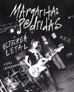 Margaritas Podridas Anexo Independencia