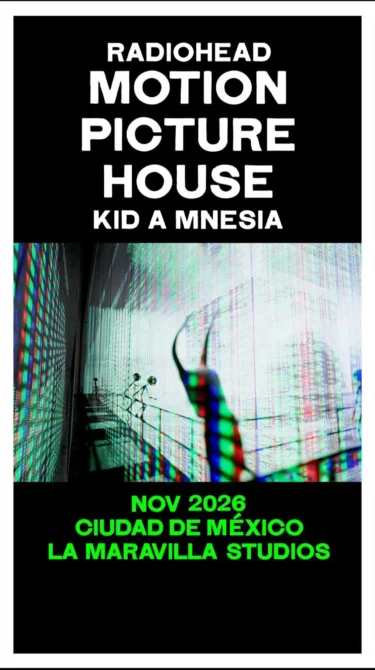 RADIOHEAD MOTION PICTURE HOUSE MEXICO