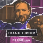 Frank Turner - 21 octubre Frank Turner Guadalajara 2026