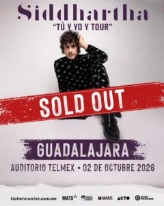 Siddhartha Guadalajara SOLD OUT