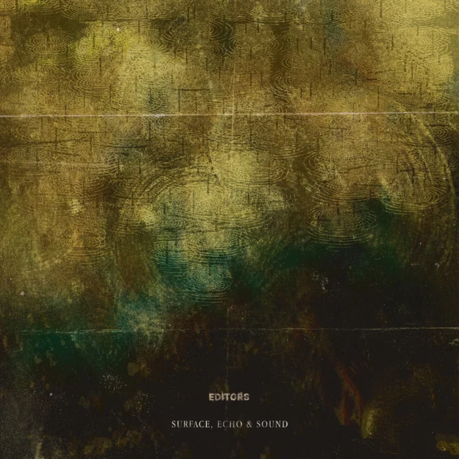 Editors anuncia "Surface, Echo & Sound" Editors Surface Echo & Sound