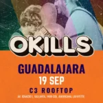 OKills - 19 septiembre OKills Guadalajara