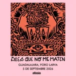 DIles que no me maten Guadalajara