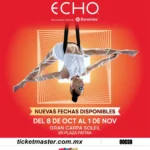 Cirque du Soleil: ECHO - 08 octubre al 01 noviembre Cirque du Soleil ECHO Guadalajara 2026